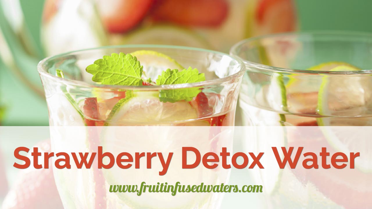 Strawberry Detox Water Recipes for Weight Loss